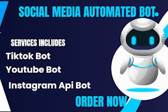 develop, instagram api bot, tiktok api bot, youtube api bot twitter api bot