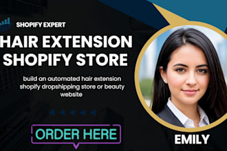 build an automated dropshipping hair extension shopify store or beauty website