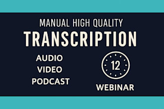 transcribe any english audio or video and provide high quality transcripts