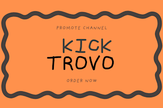 your kick and trovo audience with proven marketing
