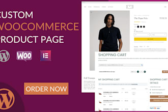 design custom woocommerce product page, single product, cart and checkout page