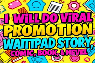do organic and viral webtoon promotion, wattpad, manga, tapas to target audience