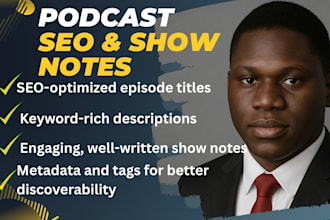 write SEO podcast show notes that boost visibility engagement in uk usa uae
