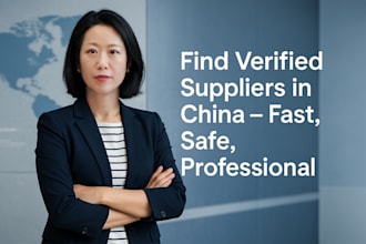 verify your chinese supplier and give a detailed report