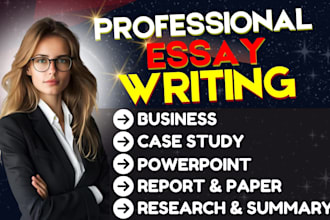 do urgent essay writing, powerpoint, case study, assignment, research summary
