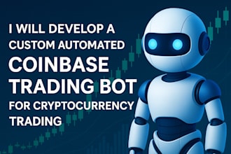 develop a custom automated coinbase trading bot for cryptocurrency trading