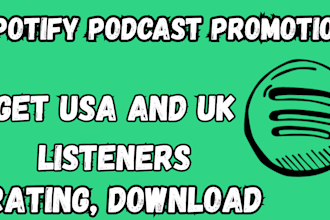 do spotify podcast promotion, get active USA,UK listeners, rating and downloads