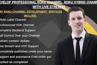 develop professional roku channel, roku hybrid channel with live streams