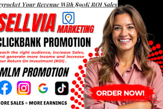 90k ROI sellvia marketing, clickbank affiliate, mlm affiliate link promotion