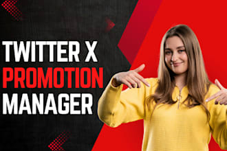 manage your twitter x account for promotion and organic growth