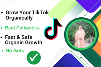 grow your tiktok followers organically fast and real results