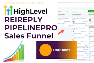 build gohighlevel rei reply pipelinepro sales funnel website workflow automation