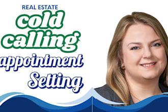 be your real estate cold caller appointment setter lead generation VA