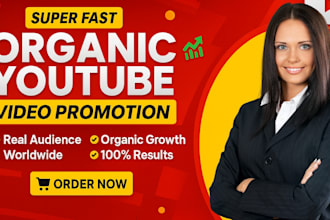 do super fast organic youtube video promotion