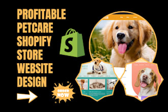 design high profitable pet shopify store pet care pet store dropshipping website
