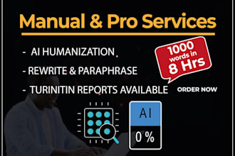 paraphrase, rewrite and humanize ai text manually in few hours custom time