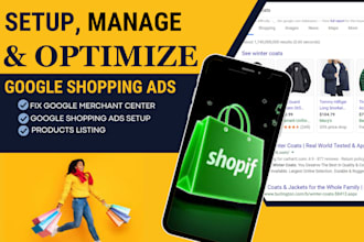 setup, optimize and manage google shopping ads campaign or fix merchant center