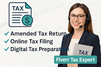 file your amended tax return, digital tax preparation online fiverr tax filing