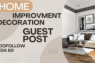 do guest posts on home decoration home improvement dofollow da 60 backlink