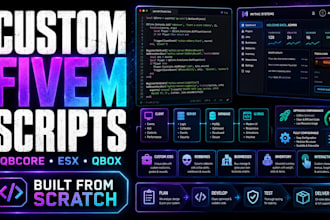 develop premium custom fivem scripts for any framework