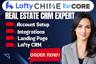 setup lofty CRM website, boldtrail, kvcore, chime, follow up boss, kv core CRM