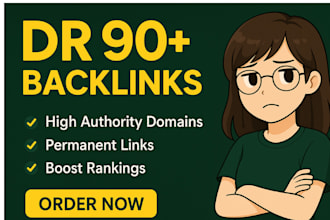 build high authority DR 90 SEO dofollow backlinks