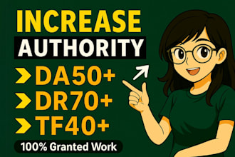 increase moz da 50 trust flow 40 domain rating 70