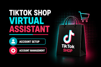 be your tiktok shop virtual assistant and tiktok shop VA