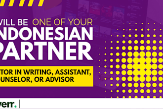 be your indonesian partner, editor in writing, advisor, and counselor
