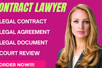 be your lawyer to write legal contracts and agreements, nda, privacy policy