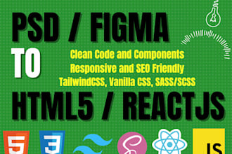 convert HTML5 figma adobe xd to reactjs  responsive clean code fast delivery