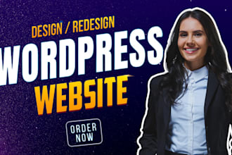 be your wordpress developer, rebuild, or redesign your wordpress website