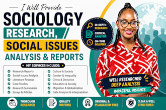 provide sociology research, social issues analysis and reports