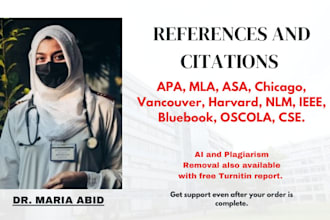 proofread, and do reference and citation in apa, mla, ama, chicago, etc