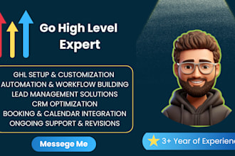 be your gohighlevel expert for funnels, workflows, automations, and CRM setup