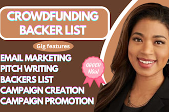 create a targeted email list of potential crowdfunding backers