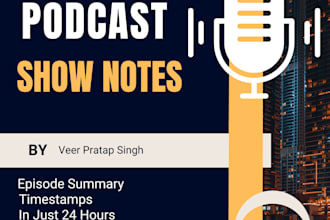 write podcast show notes in just 24 hours