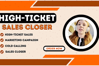 be your high ticket sales closer salesperson cold calling leads representative