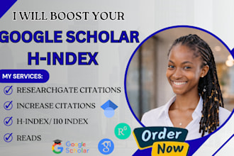 boost google scholar citation, increase h index, researchgate citations