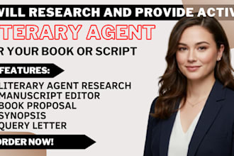 research and provide active literary agent for your book or script