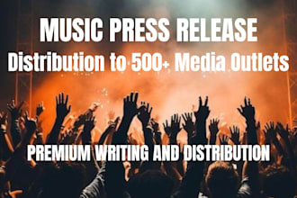write music press release submit press release and distribution to media outlets