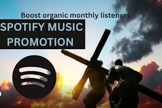 promote spotify music, christian music  to increase monthly listeners