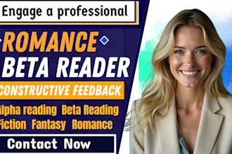 be your fiction romance beta reader fantasy alpha reader for your novel