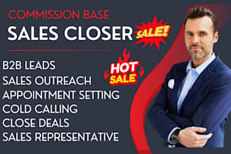 be commission sales closer sales agent sales rep cold calling high ticket sales