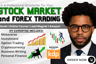 write stock market ebook, crypto, business, pdf workbook, forex, online course