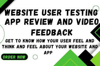 do website and user test and review and give video feedback