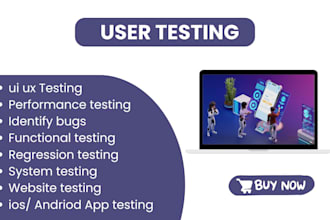 conduct comprehensive QA, review and usability testing for your app or website