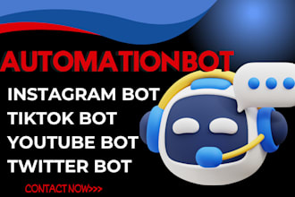 develop automated tiktok bot, instagram api bot, twitter auto follow bot