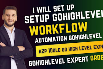 setup gohighlevel workflow automation gohighlevel a2p 10dlc go high level expert