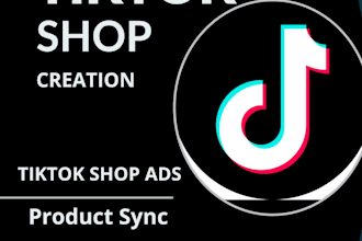 setup and integrate tiktok shop, shopify marketing,  tiktok shop management